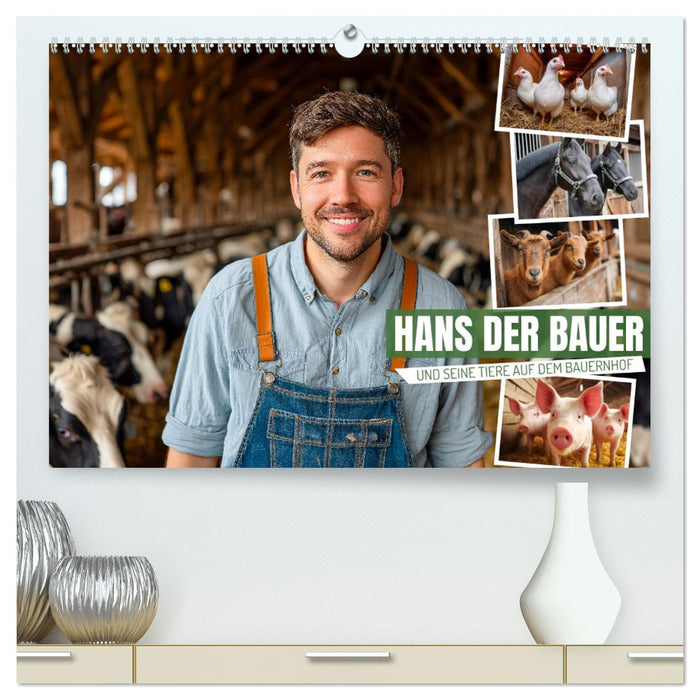 Hans der Bauer und seine Tiere auf dem Bauernhof (CALVENDO Premium Wandkalender 2026)