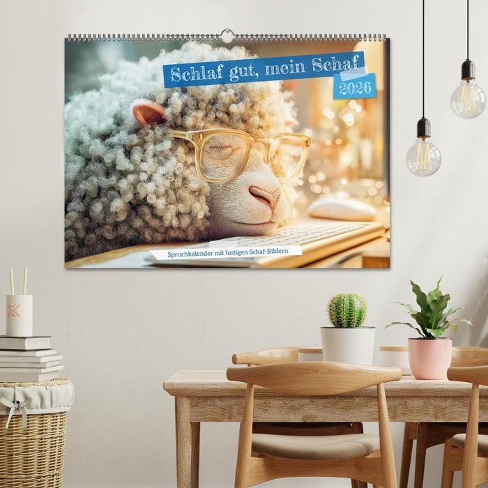 Schlaf gut, mein Schaf - Spruchkalender mit lustigen Schaf-Bildern (CALVENDO Wandkalender 2026)