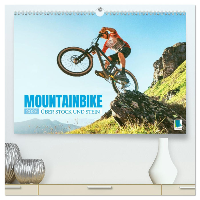 Mountainbike: Über Stock und Stein (CALVENDO Premium Wandkalender 2026)