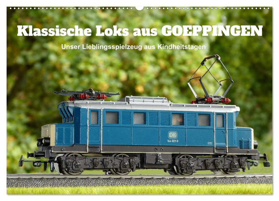 Klassische Loks aus Göppingen (CALVENDO Wandkalender 2026)