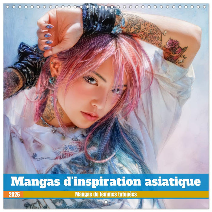 Mangas d'inspiration asiatique – Mangas de femmes tatouées (CALVENDO Calendrier mensuel 2026)