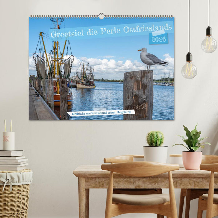 Greetsiel, die ostfriesische Perle und seine Umgebung (CALVENDO Wandkalender 2026)