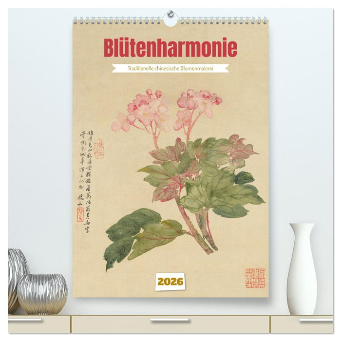 Blütenharmonie (CALVENDO Premium Wandkalender 2026)