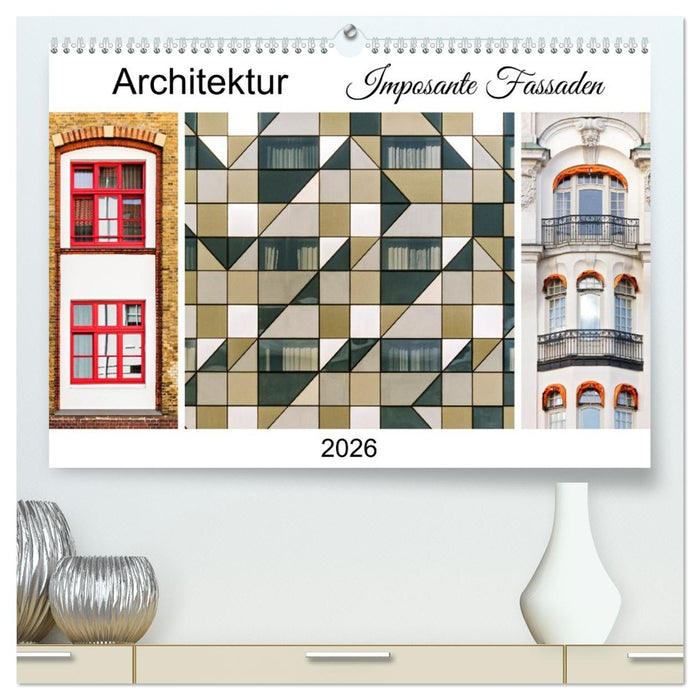 Architektur. Imposante Fassaden (CALVENDO Premium Wandkalender 2026)