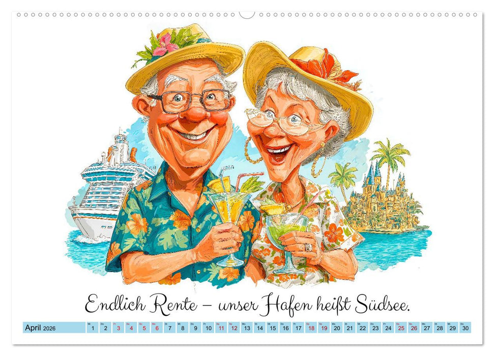 Endlich Rente - So macht Ruhestand Spaß! (CALVENDO Wandkalender 2026)