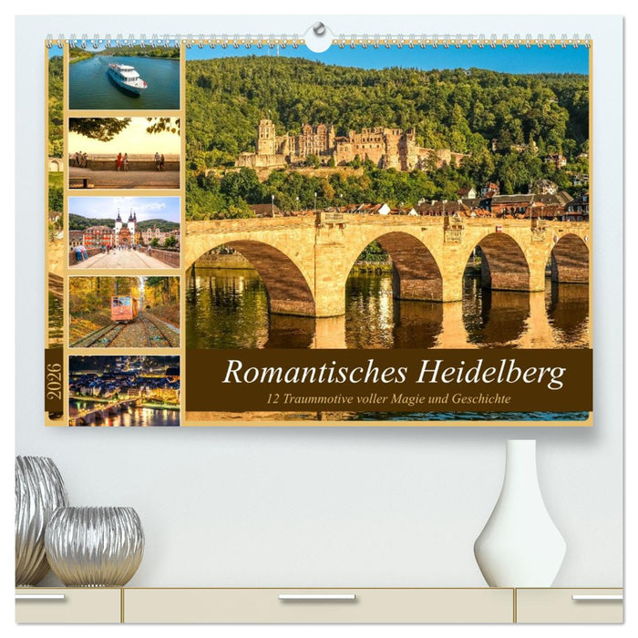 Romantisches Heidelberg – 12 Traummotive voller Magie und Geschichte (CALVENDO Premium Wandkalender 2026)