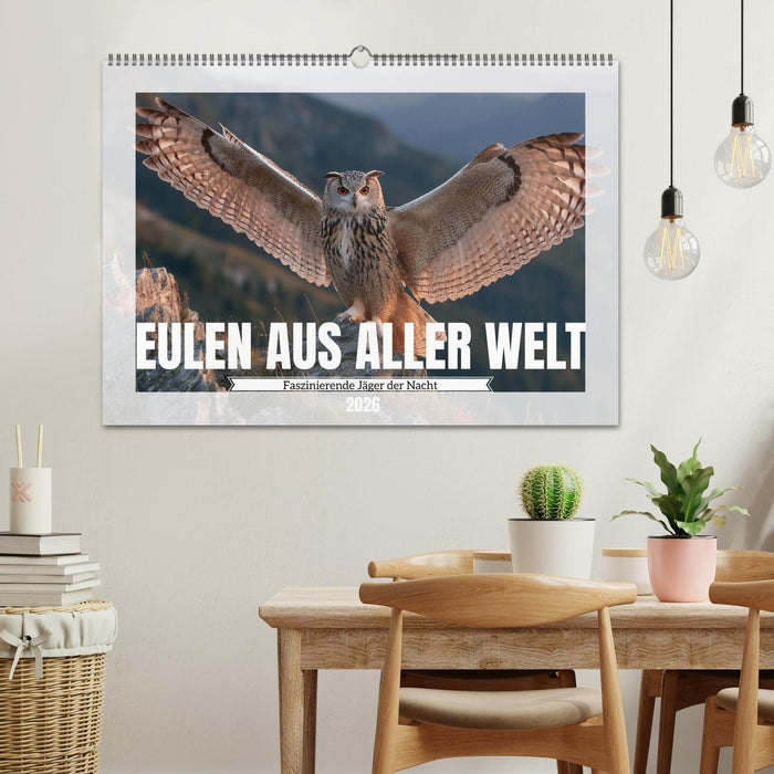 Eulen aus aller Welt - Faszinierende Jäger der Nacht (CALVENDO Wandkalender 2026)