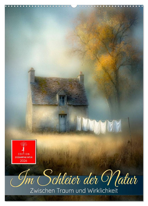 Im Schleier der Natur (CALVENDO Wandkalender 2026)