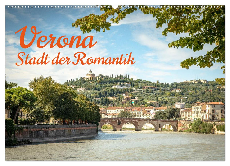Verona Stadt der Romantik (CALVENDO Wandkalender 2026)