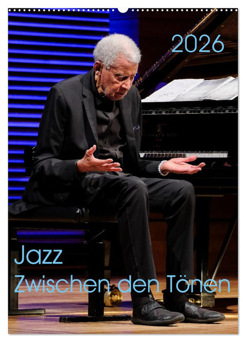 Jazz - Zwischen den Tönen (CALVENDO Wandkalender 2026)