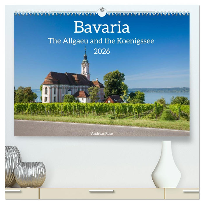 Bavaria.The Allgaeu and the Koenigssse (CALVENDO Premium-Calendar 2026)