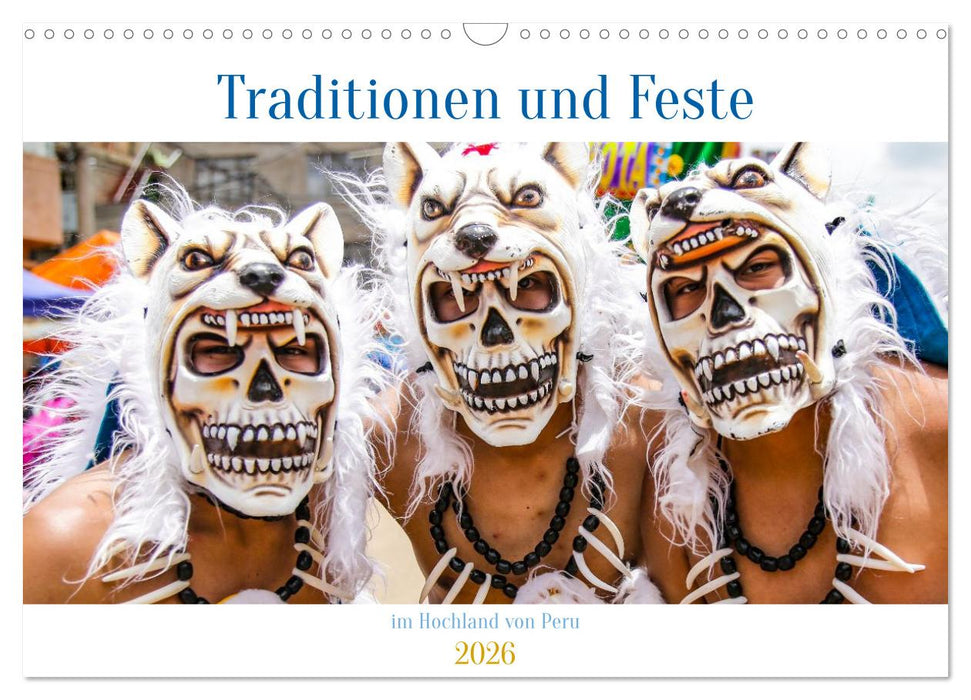 Traditionen und Feste im Hochland von Peru (CALVENDO Wandkalender 2026)