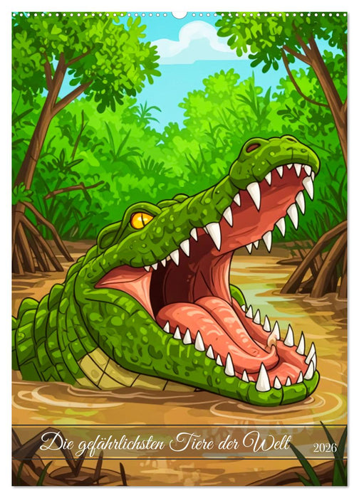 Die gefährlichsten Tiere der Welt (CALVENDO Wandkalender 2026)