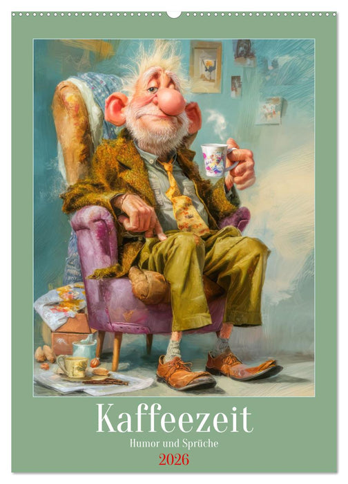 Kaffeezeit - Humor und Sprüche (CALVENDO Wandkalender 2026)