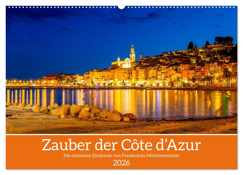 Zauber der Côte d'Azur (CALVENDO Wandkalender 2026)