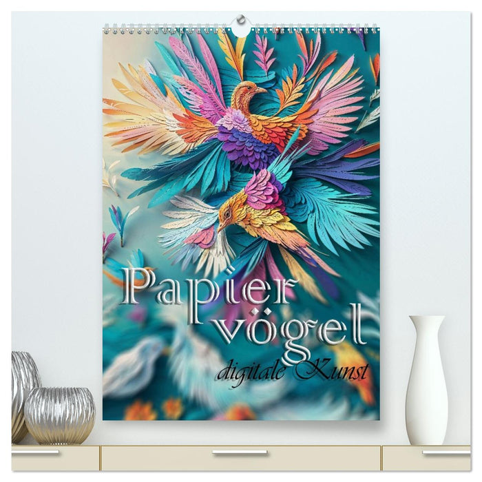 Papiervögel - Digitale Kunst (CALVENDO Premium Wandkalender 2026)