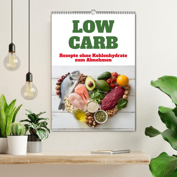 Low Carb - Rezepte ohne Kohlenhydrate zum Abnehmen (CALVENDO Wandkalender 2026)