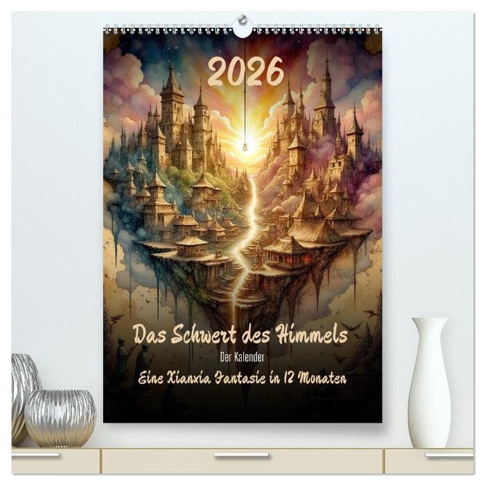 Das Schwert des Himmels - Der Kalender (CALVENDO Premium Wandkalender 2026)