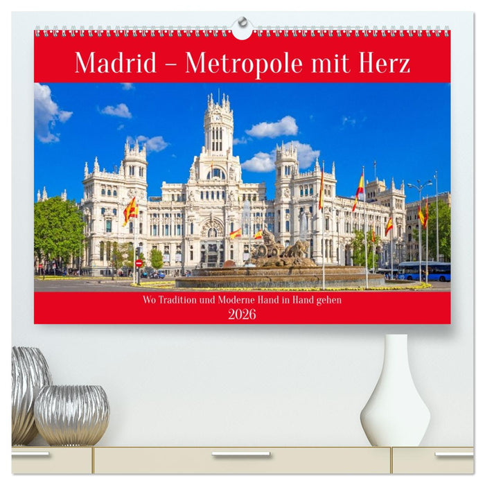 Madrid – Metropole mit Herz (CALVENDO Premium Wandkalender 2026)