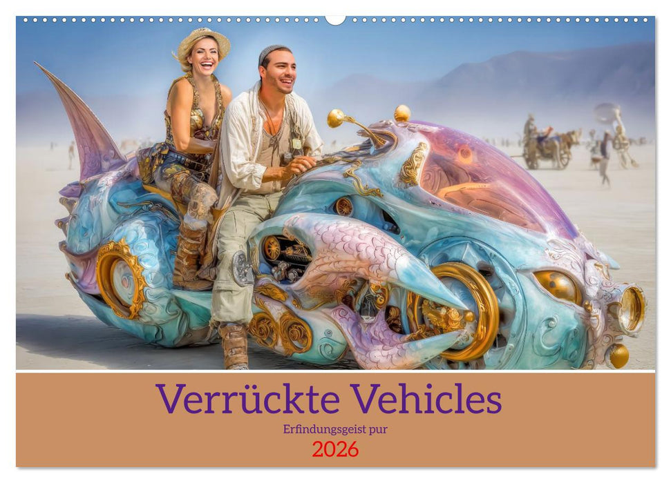 Verrückte Vehicles – Erfindungsgeist pur (CALVENDO Wandkalender 2026)
