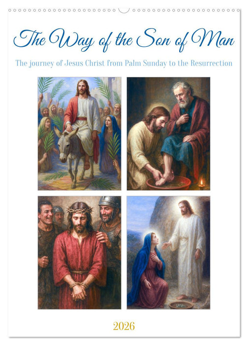 The Way of the Son of Man (CALVENDO Monthly Calendar 2026)