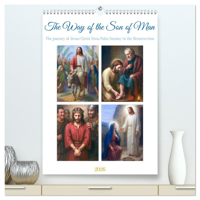 The Way of the Son of Man (CALVENDO Premium-Calendar 2026)