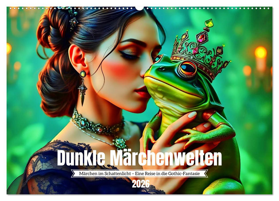 Dunkle Märchenwelten (CALVENDO Wandkalender 2026)