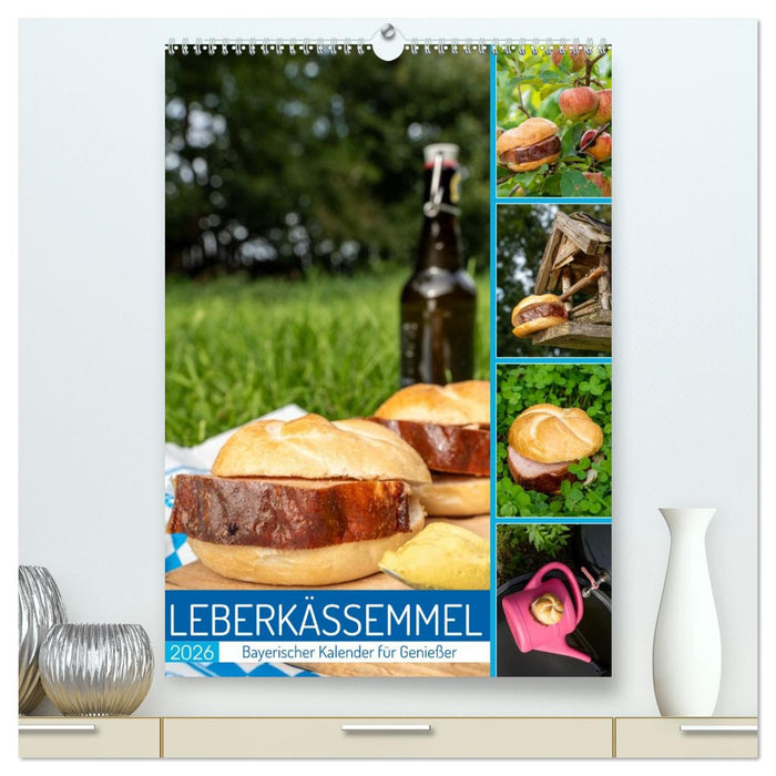Leberkässemmel - Bayerischer Kalender für Genießer (CALVENDO Premium Wandkalender 2026)