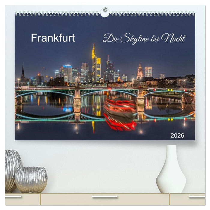 Frankfurt. Die Skyline bei Nacht (CALVENDO Premium Wandkalender 2026)
