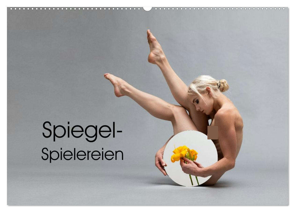 Spiegel-Spielereien (CALVENDO Wandkalender 2026)