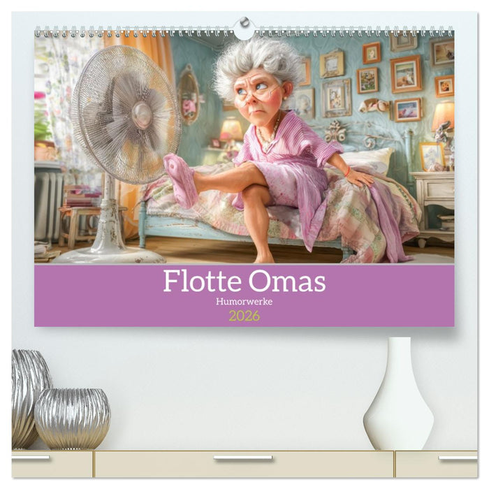Flotte Omas - Humorwerke (CALVENDO Premium Wandkalender 2026)