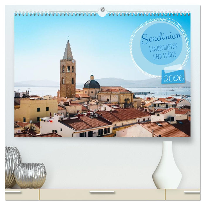 Sardinien. Schöne Landschaften und bunte Städte. (CALVENDO Premium Wandkalender 2026)