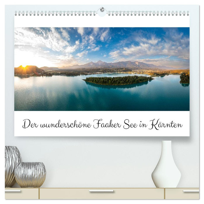 Der wunderschöne Faaker See in Kärnten (CALVENDO Premium Wandkalender 2026)