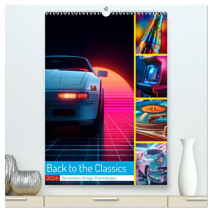 Back to the Classics (CALVENDO Premium Wandkalender 2026)