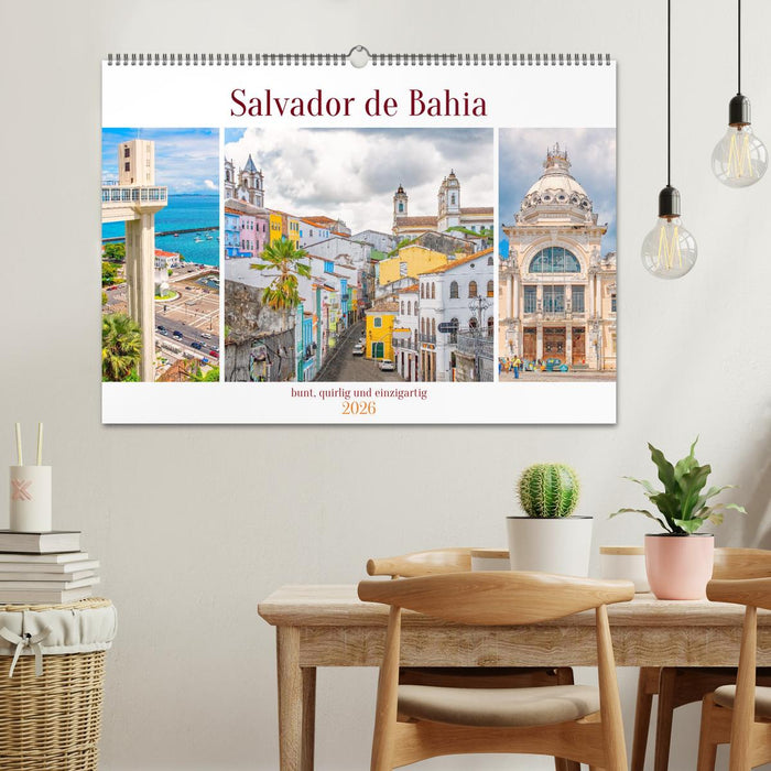 Salvador de Bahia - bunt, quirlig und einzigartig (CALVENDO Wandkalender 2026)