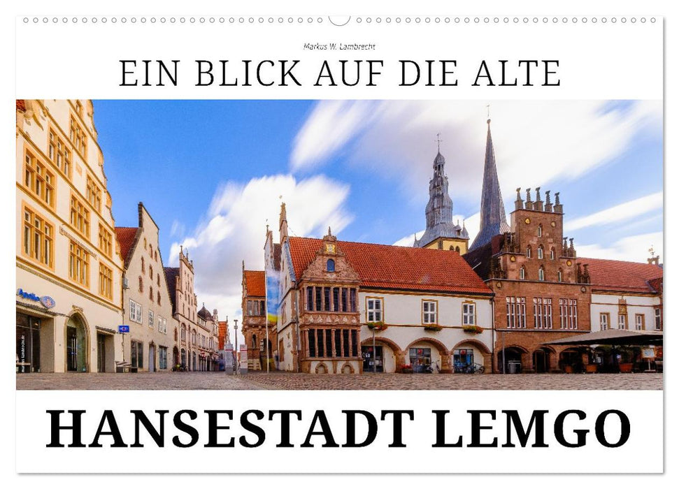 Ein Blick auf Alte Hansestadt Lemgo (CALVENDO Wandkalender 2026)