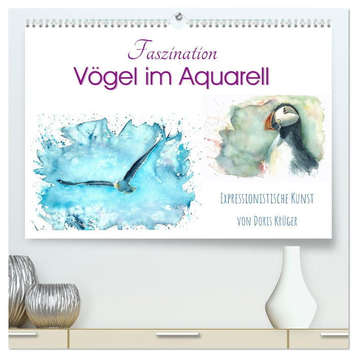 Faszination Vögel im Aquarell - Expressionistische Kunst von Doris Krüger (CALVENDO Premium Wandkalender 2026)