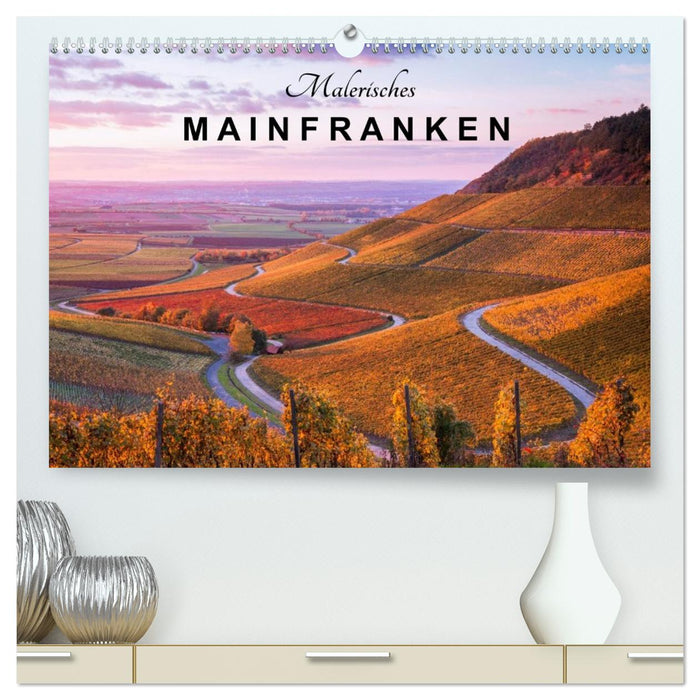 Malerisches Mainfranken (CALVENDO Premium Wandkalender 2026)
