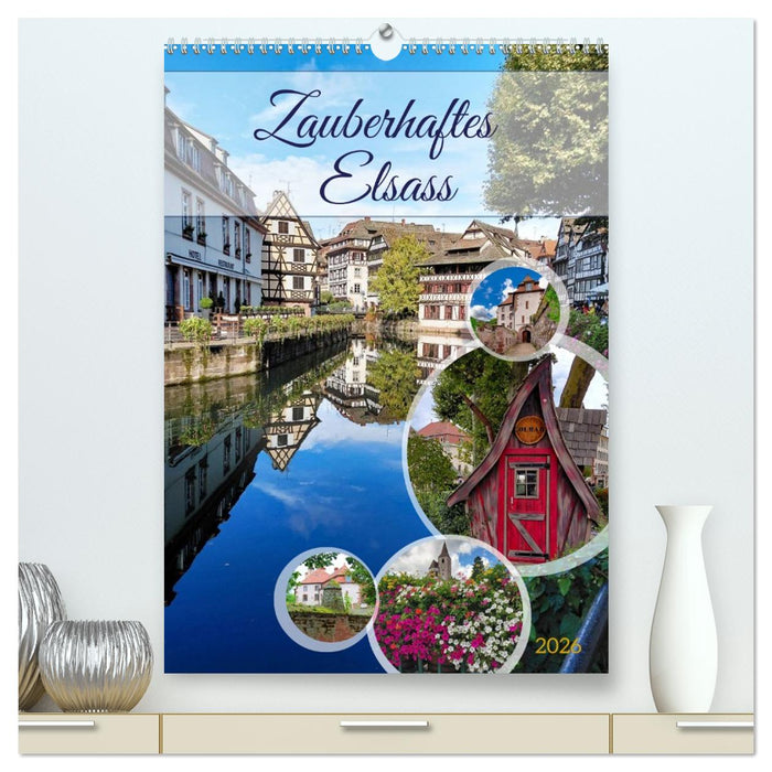 Zauberhaftes Elsass (CALVENDO Premium Wandkalender 2026)