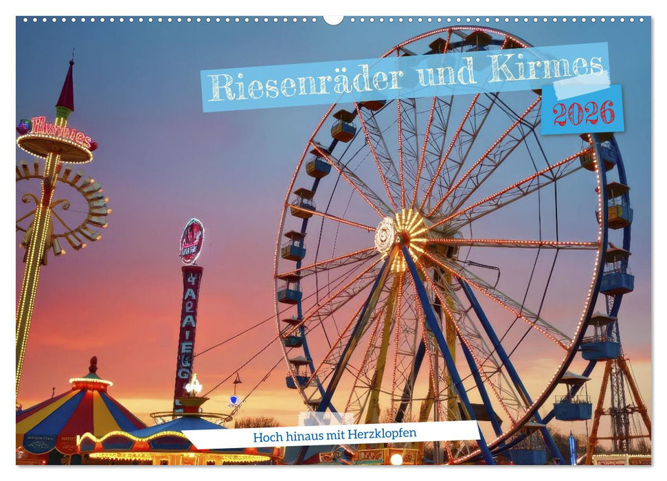 Riesenräder und Kirmes (CALVENDO Wandkalender 2026)
