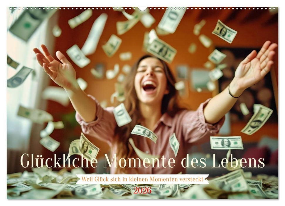 Glückliche Momente des Lebens (CALVENDO Wandkalender 2026)