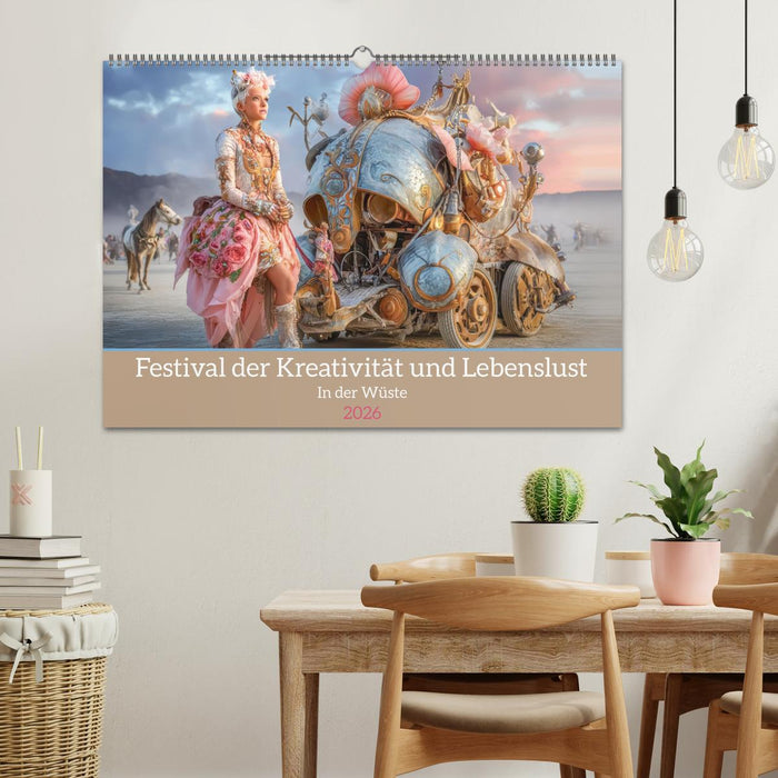 Festival der Kreativität und Lebenslust - In der Wüste (CALVENDO Wandkalender 2026)