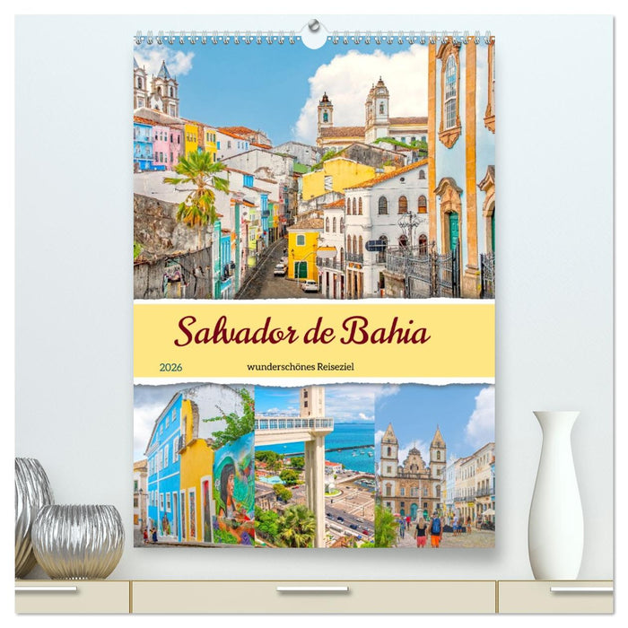 Salvador de Bahia - wunderschönes Reiseziel (CALVENDO Premium Wandkalender 2026)
