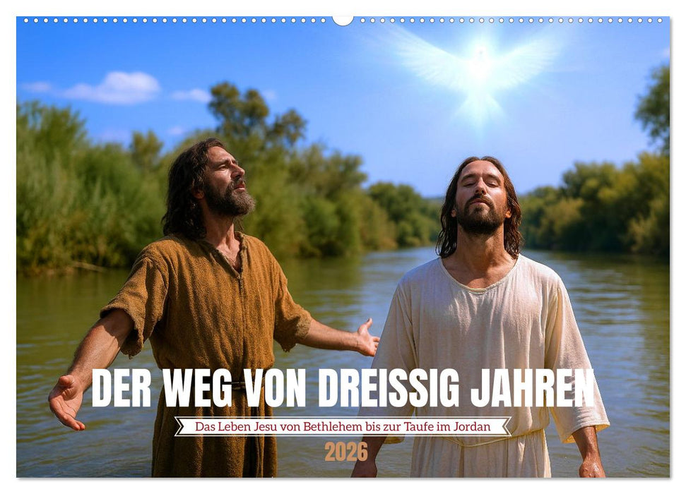 Der Weg von dreißig Jahren (CALVENDO Wandkalender 2026)