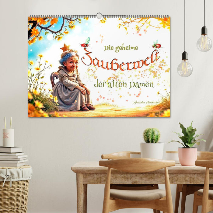 Die geheime Zauberwelt der alten Damen (CALVENDO Wandkalender 2026)