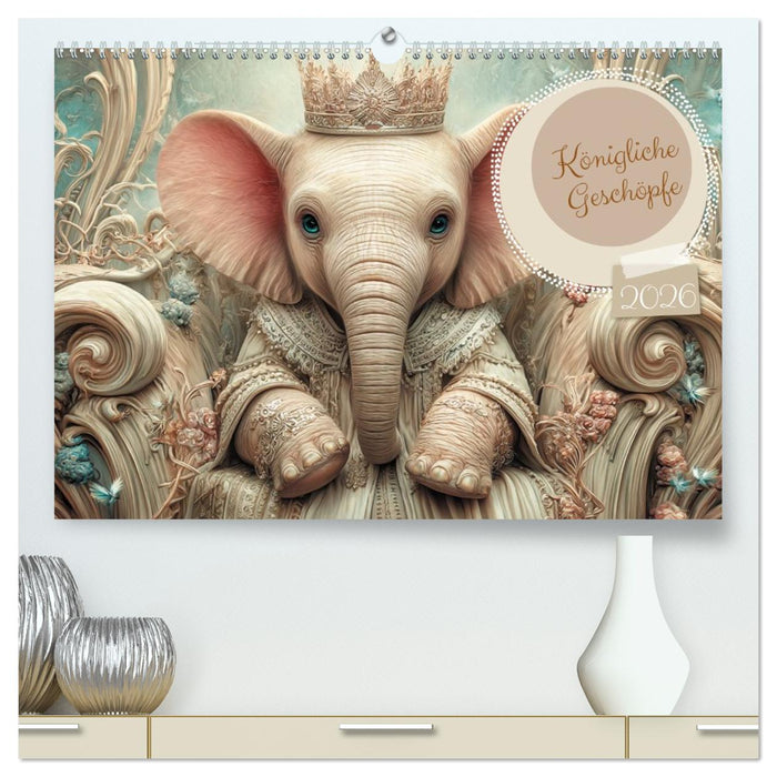 Königliche Geschöpfe (CALVENDO Premium Wandkalender 2026)