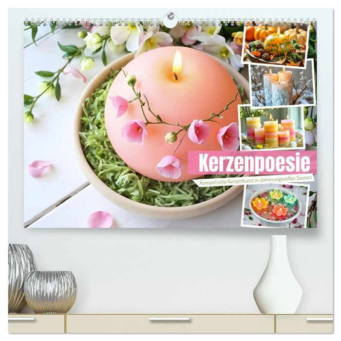 Kerzenpoesie - Romantische Kerzenkunst in stimmungsvollen Szenen (CALVENDO Premium Wandkalender 2026)