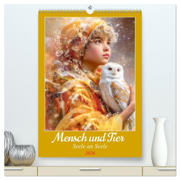 Mensch und Tier - Seele an Seele (CALVENDO Premium Wandkalender 2026)