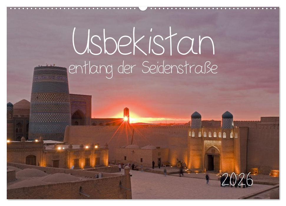 Usbekistan entlang der Seidenstraße (CALVENDO Wandkalender 2026)