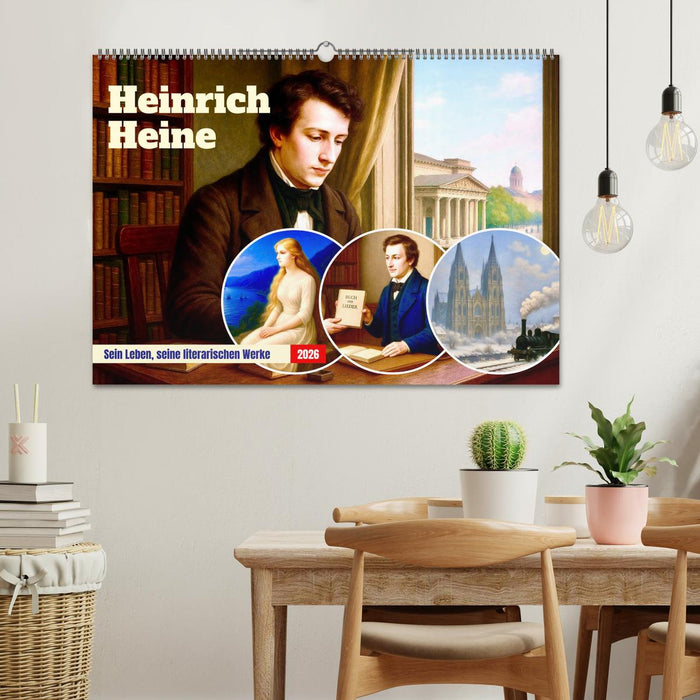 Heinrich Heine. Sein Leben, seine literarischen Werke (CALVENDO Wandkalender 2026)